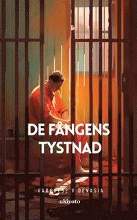 bokomslag De F?Ngens Tystnad