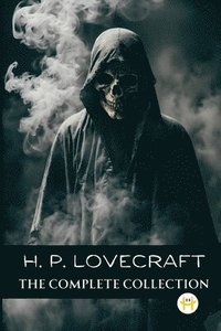 bokomslag H. P. Lovecraft: The Complete Collection