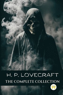 bokomslag H. P. Lovecraft: The Complete Collection