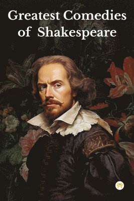 bokomslag Greatest Comedies of Shakespeare (Deluxe Hardbound Edition)