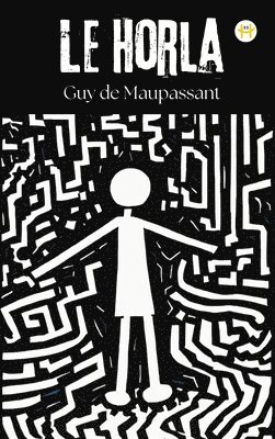 Guy De Maupassant, Guy de Maupassant - Le Horla (French Edition), Inbunden