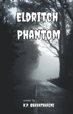 Bhavatharini, K: Eldritch Phantom, Häftad. Tillgänglighet: Tillfälligt slut
