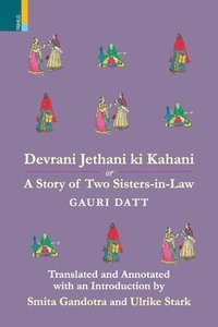 bokomslag Devrani Jethani Ki Kahani or A Tale of Two Sisters-in Law