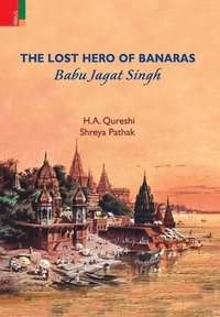 bokomslag The Lost Hero of Banaras