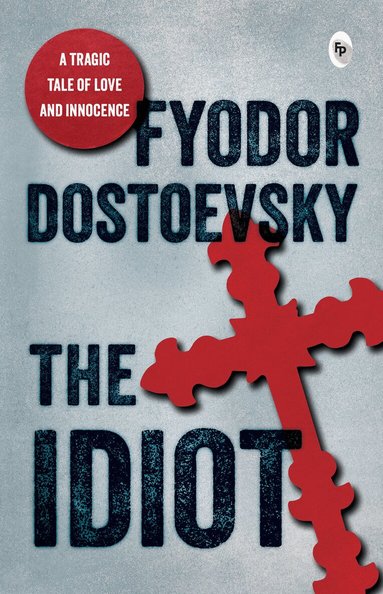 Fyodor Dostoyevsky - Idiot, Häftad