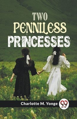 bokomslag Two Penniless Princesses