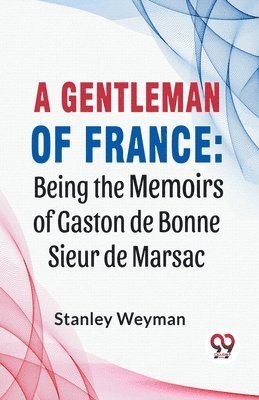 bokomslag A Gentleman of France