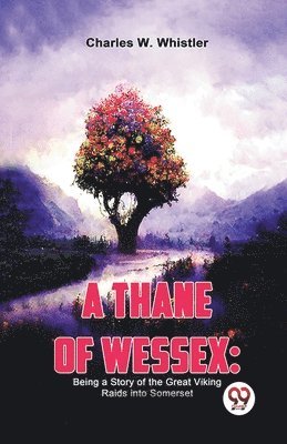 bokomslag Thane of Wessex
