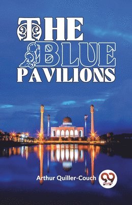 The Blue Pavilions 1