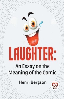 Henri Bergson - Laughter, Häftad