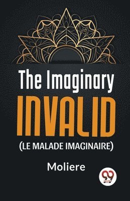 Moliere, Moliere - Imaginary Invalid (Le Malade Imaginaire), Häftad