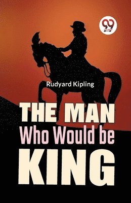 The Man Who Would Be King 1