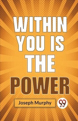 Within You Is The Power 1