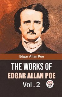 bokomslag Works of Edgar Allan Poe