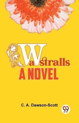 Wastralls a Novel 1