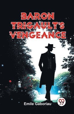bokomslag Baron Trigault'S Vengeance