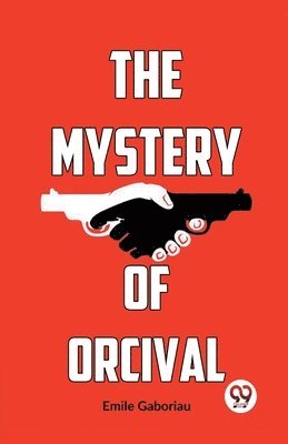 Emile Gaboriau - Mystery of Orcival, Häftad