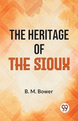 bokomslag Heritage of the Sioux