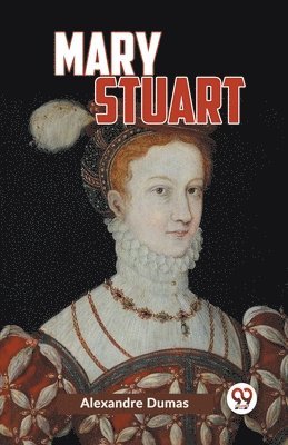 bokomslag Mary Stuart