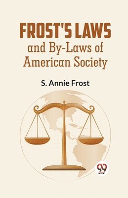 bokomslag Frost's Laws and by-Laws of American Society