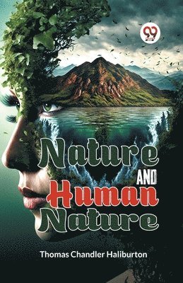 Thomas Chandler Haliburton, Thomas Chandler Haliburton - Nature and Human Nature, Häftad