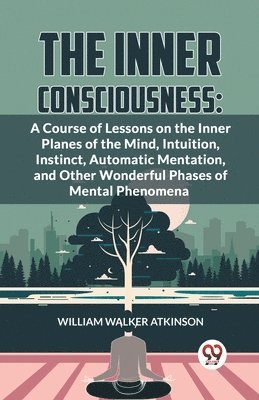 The Inner Consciousness 1