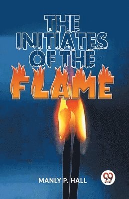 The Initiates of the Flame 1