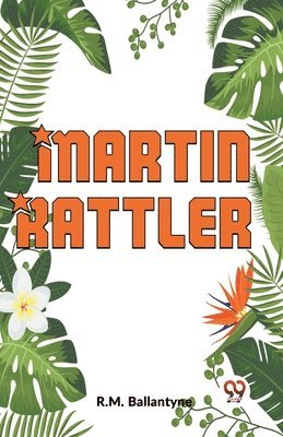 "Martin Rattler" 1