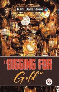 bokomslag "Digging for Gold"