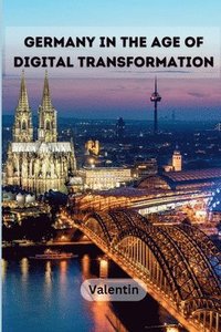 bokomslag Germany in the Age of Digital Transformation