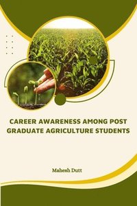 bokomslag Career Awareness Among Post Graduate Agriculture Students