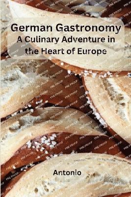 bokomslag German Gastronomy: A Culinary Adventure in the Heart of Europe