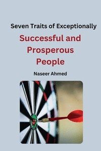 bokomslag Seven Traits of Exceptionally Successful and Prosperous People