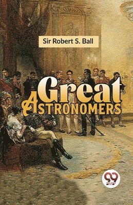 Great Astronomers 1