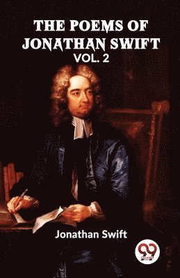 The Poems of Jonathan Swift 1