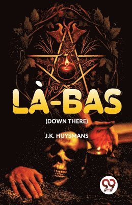 bokomslag L?-Bas (Down There)