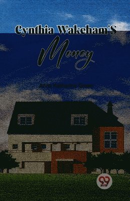 bokomslag Cynthia Wakeham's Money