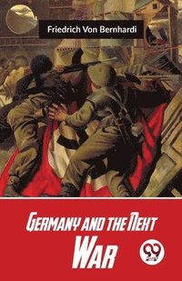 bokomslag Germany and the Next War