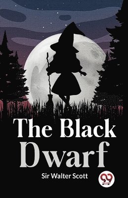 The Black Dwarf 1