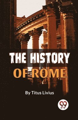 bokomslag The History of Rome