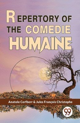 Repertory of the Comedie Humaine 1