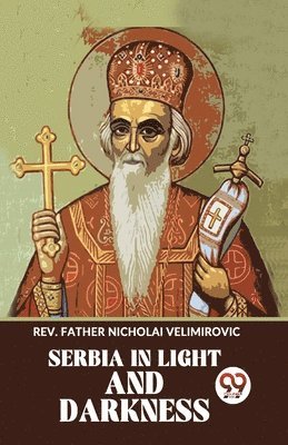 Serbia in Light and Darkness 1