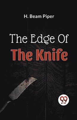 H Beam Piper - Edge Of The Knife, Häftad