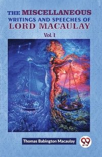 bokomslag Miscellaneous Writings and Speeches of Lord Macaulay