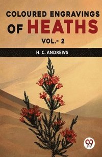 bokomslag Coloured Engravings of Heaths
