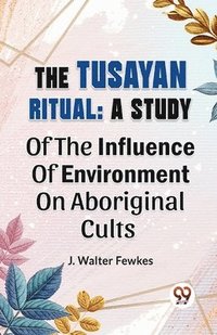 bokomslag The Tusayan Ritual