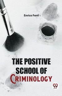 bokomslag The Positive School of Criminology