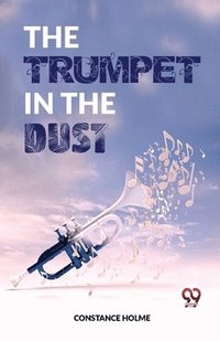 bokomslag The Trumpet in the Dust