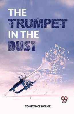 bokomslag The Trumpet in the Dust