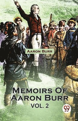 bokomslag Memoirs of Aaron Burr